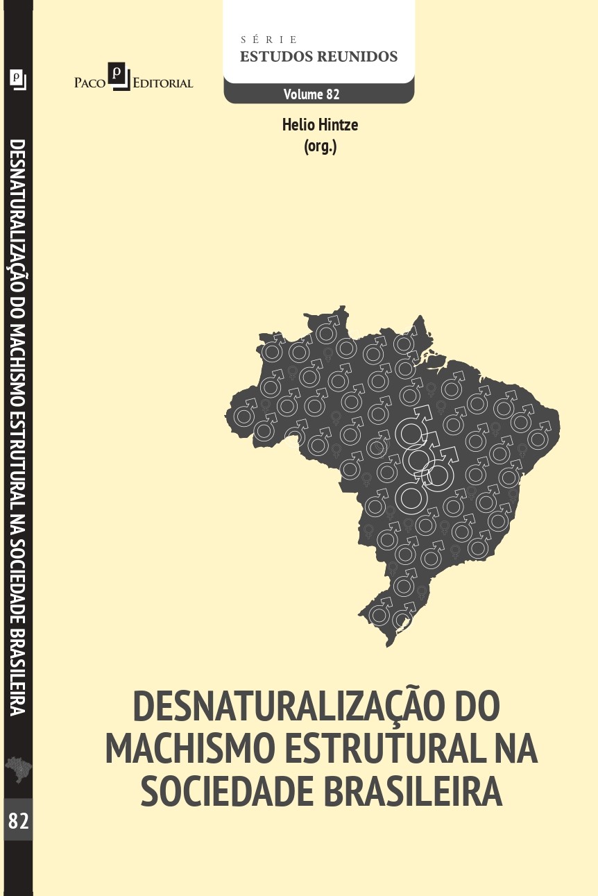 Desnaturalizando o machismo estrutural na sociedade brasileira (2020)